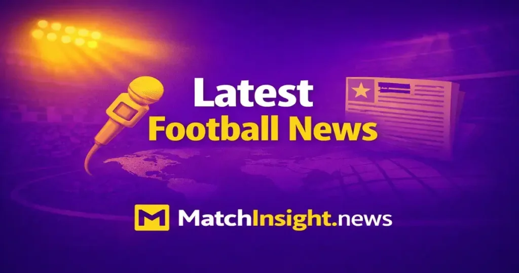 Latest football news and breaking updates from top leagues.